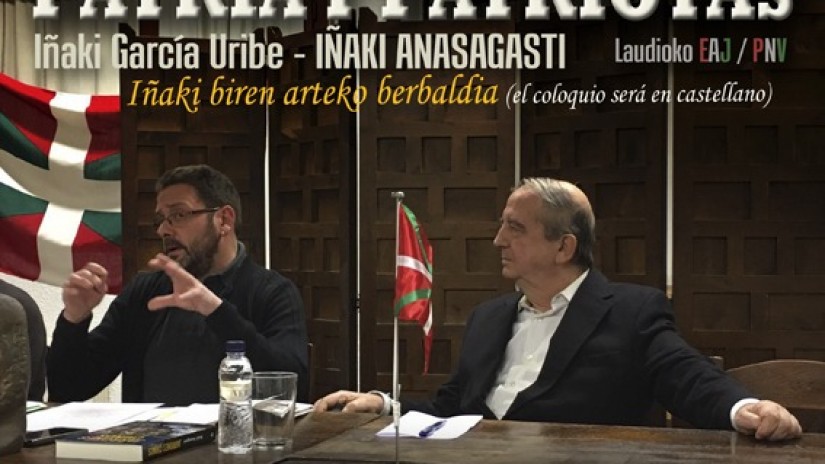 Iñaki Anasagasti y el escritor Iñaki García Uribe ofrecerán el próximo viernes, 17 de febrero, la charla 
